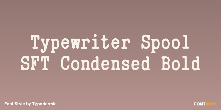Typewriter Spool SFT Condensed Bold Font Poster #1