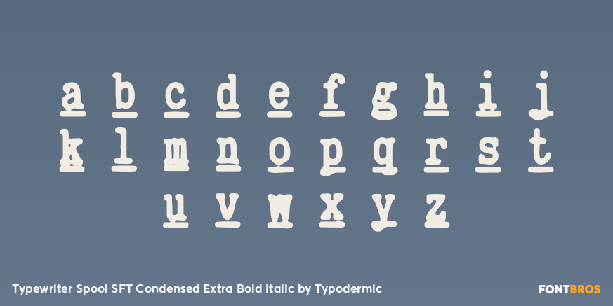 Typewriter Spool SFT Condensed Extra Bold Italic Font Poster #3