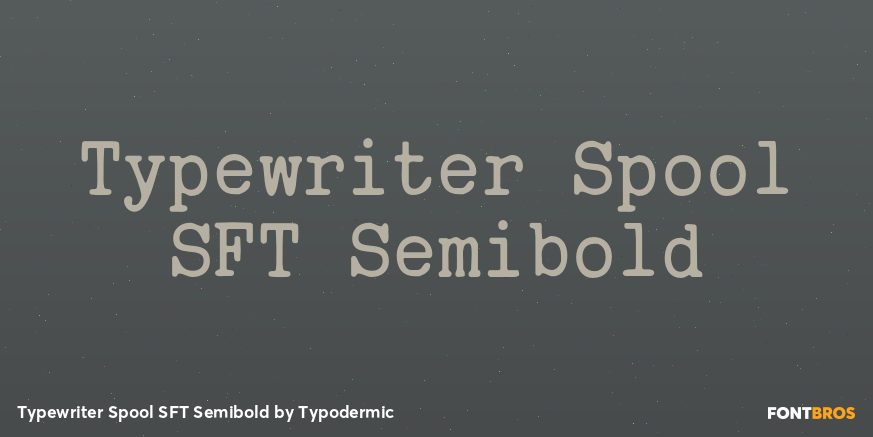 Typewriter Spool SFT Semibold Font Poster #1