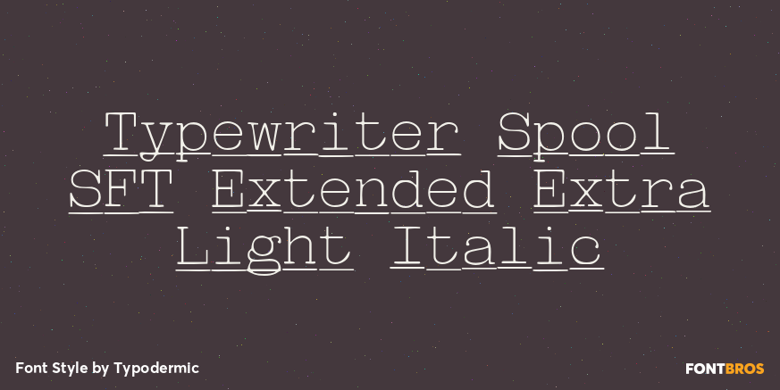 Typewriter Spool SFT Extended Extra Light Italic Font Poster #1