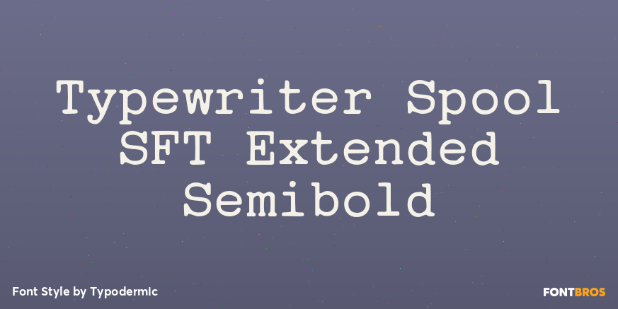 Typewriter Spool SFT Extended Semibold Poster