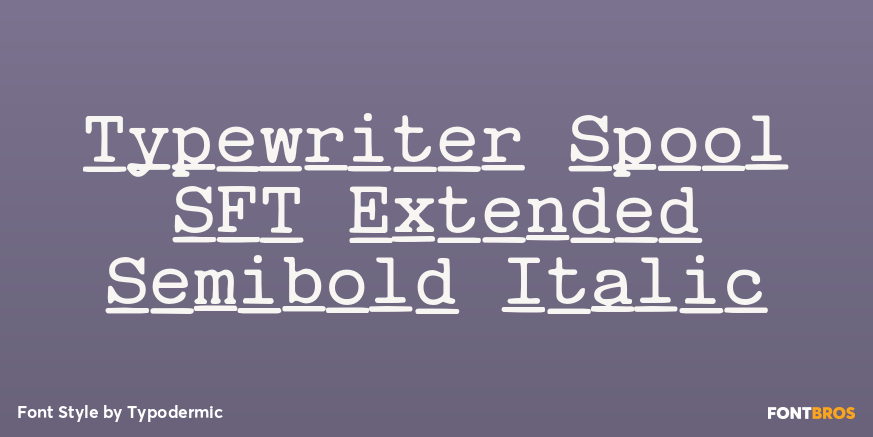 Typewriter Spool SFT Extended Semibold Italic Poster