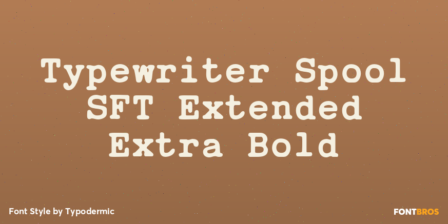 Typewriter Spool SFT Extended Extra Bold Poster