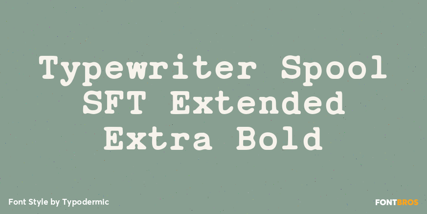 Typewriter Spool SFT Extended Extra Bold Poster