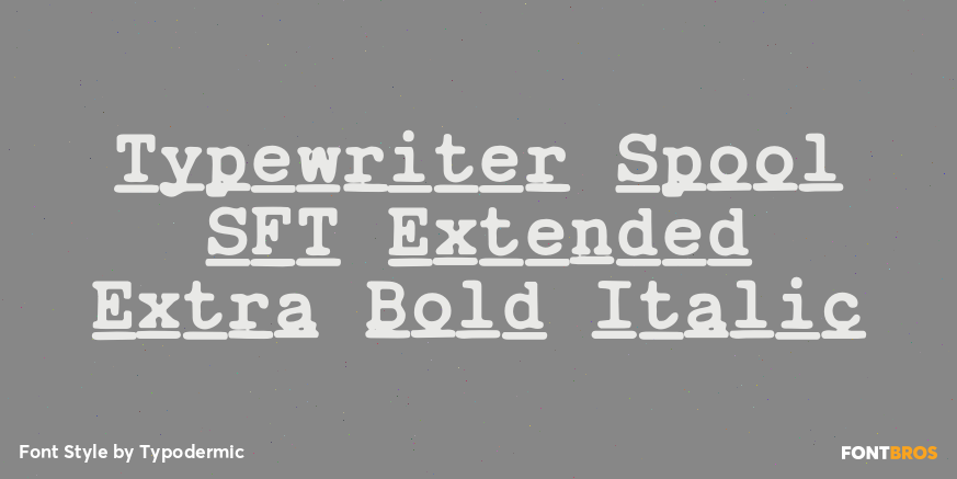 Typewriter Spool SFT Extended Extra Bold Italic Poster