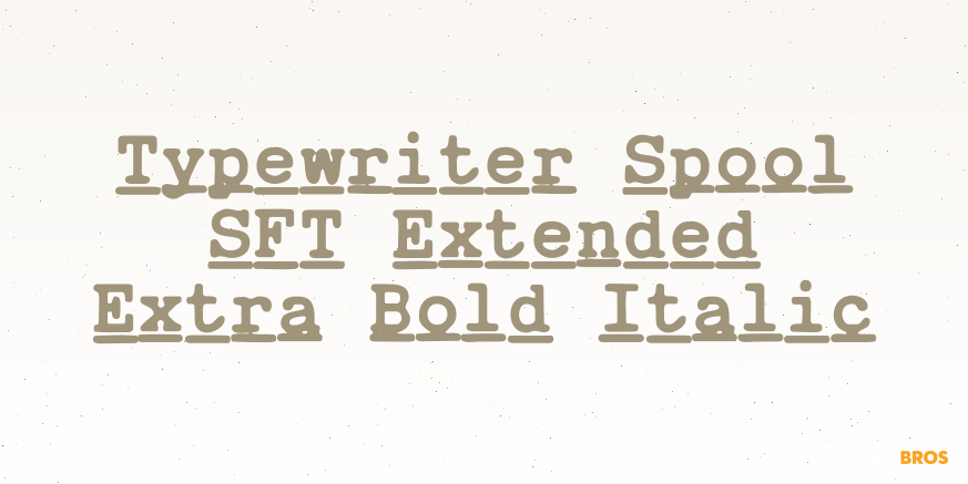 Typewriter Spool SFT Extended Extra Bold Italic Poster