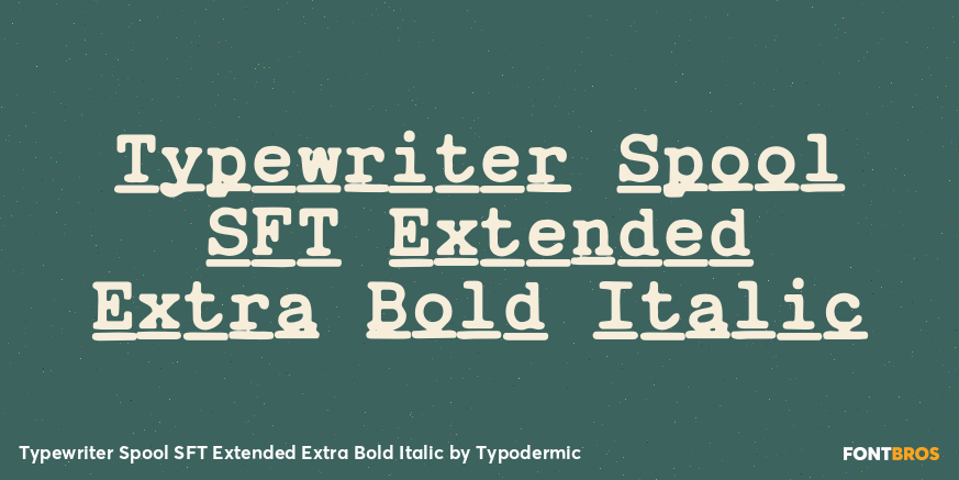 Typewriter Spool SFT Extended Extra Bold Italic Poster