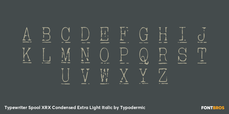 Typewriter Spool XRX Condensed Extra Light Italic Font Poster #2