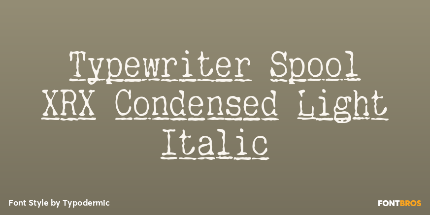 Typewriter Spool XRX Condensed Light Italic Poster