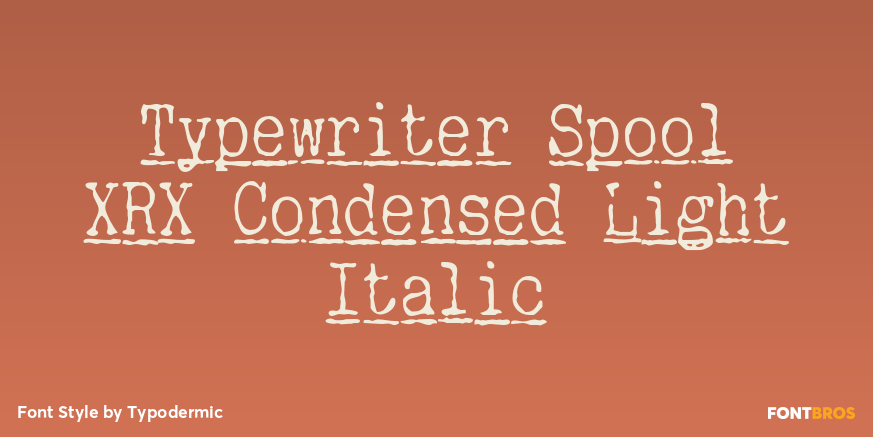 Typewriter Spool XRX Condensed Light Italic Poster