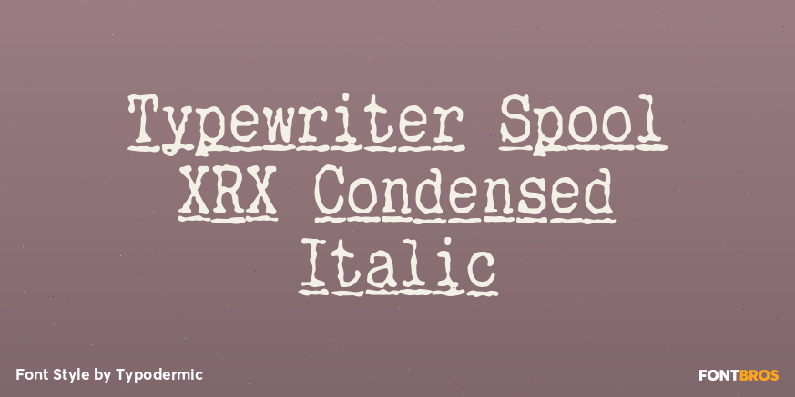 Typewriter Spool XRX Condensed Italic Poster