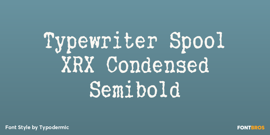 Typewriter Spool XRX Condensed Semibold Poster