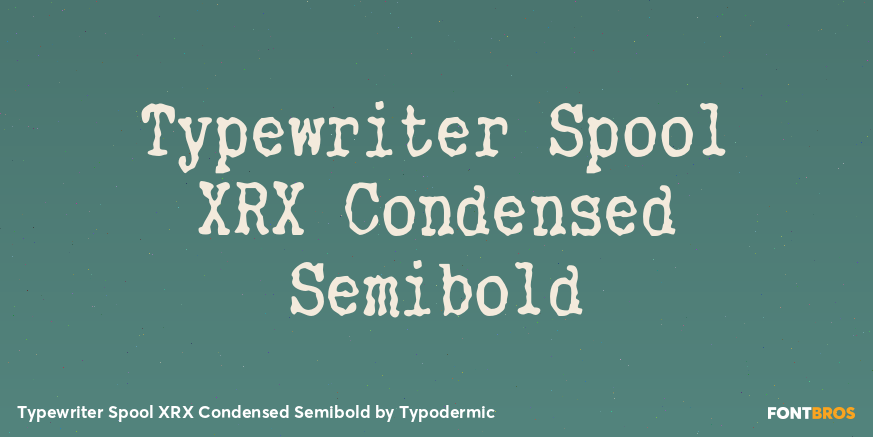Typewriter Spool XRX Condensed Semibold Poster