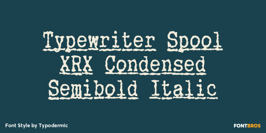 Typewriter Spool XRX Condensed Semibold Italic Poster