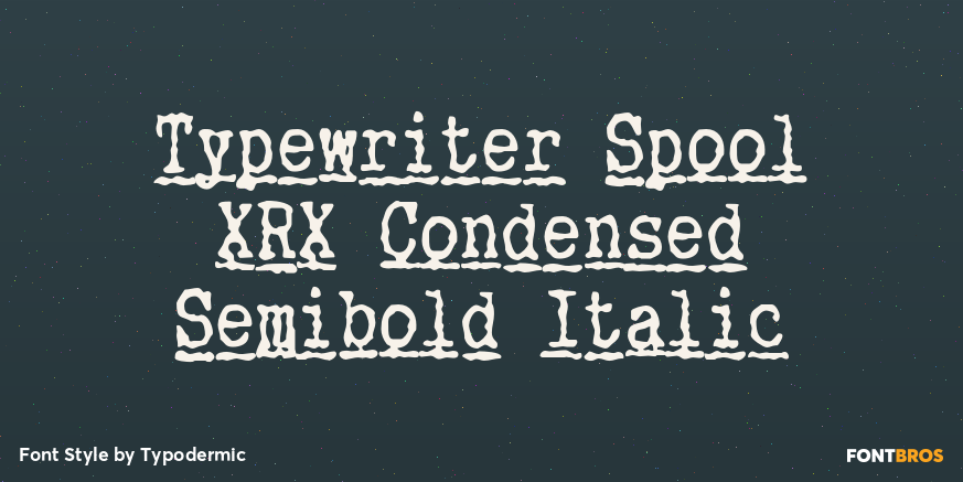 Typewriter Spool XRX Condensed Semibold Italic Poster