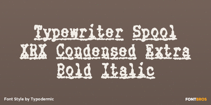 Typewriter Spool XRX Condensed Extra Bold Italic Poster