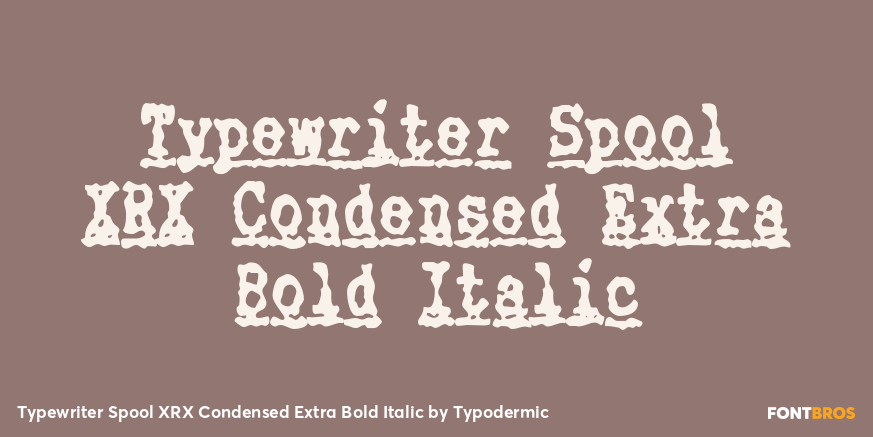 Typewriter Spool XRX Condensed Extra Bold Italic Poster