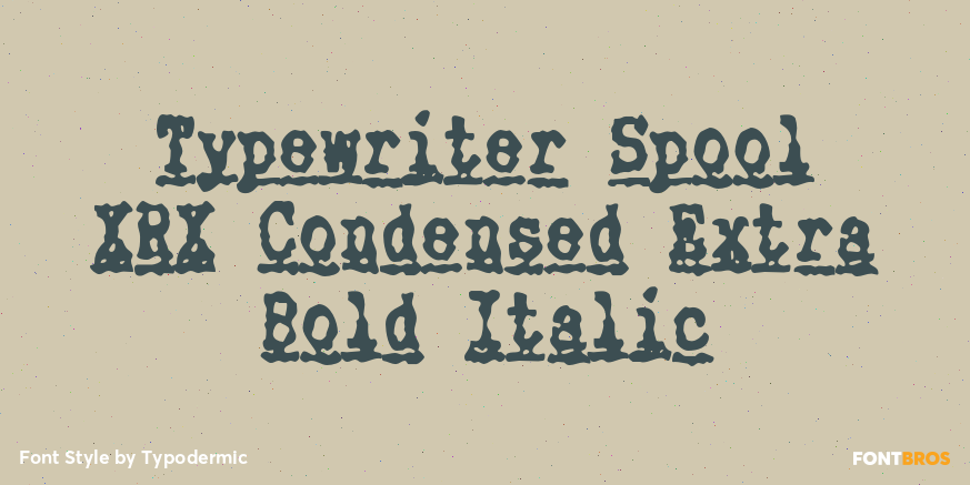 Typewriter Spool XRX Condensed Extra Bold Italic Poster