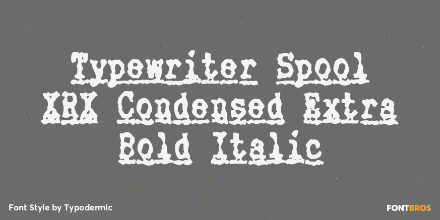 Typewriter Spool XRX Condensed Extra Bold Italic Poster