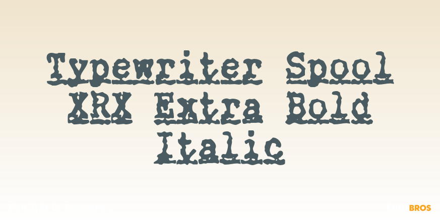 Typewriter Spool XRX Extra Bold Italic Poster