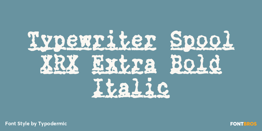 Typewriter Spool XRX Extra Bold Italic Poster