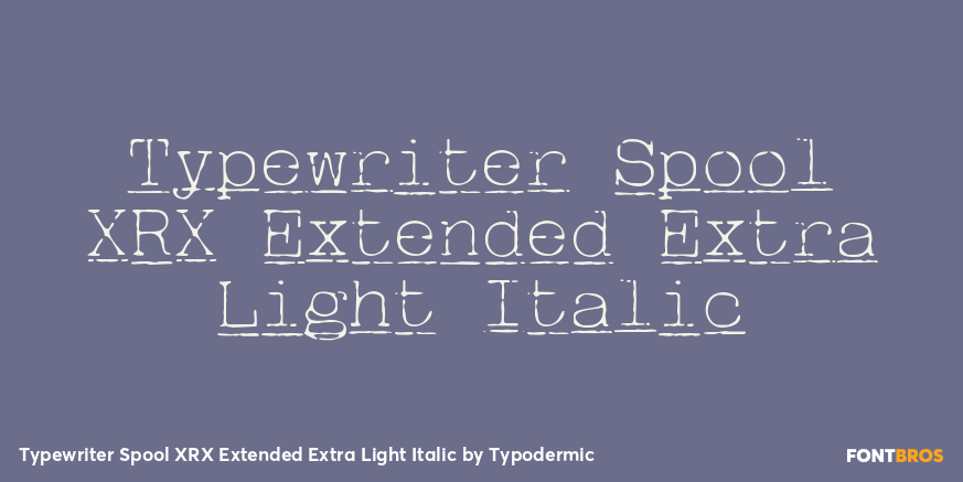 Typewriter Spool XRX Extended Extra Light Italic Poster