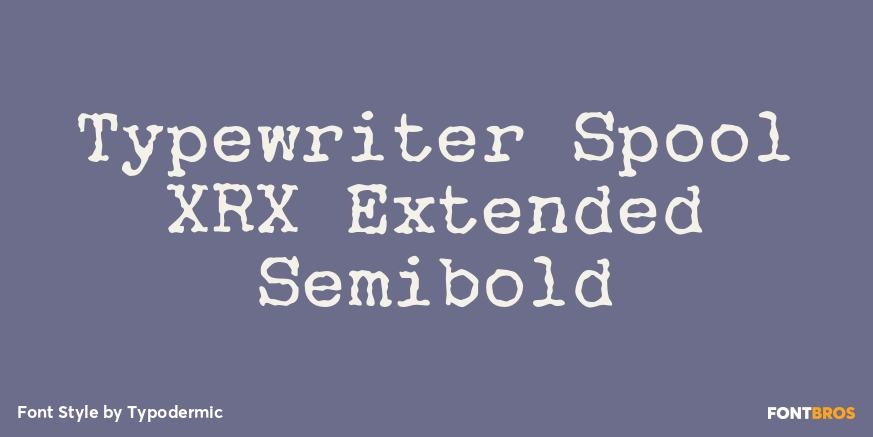 Typewriter Spool XRX Extended Semibold Poster