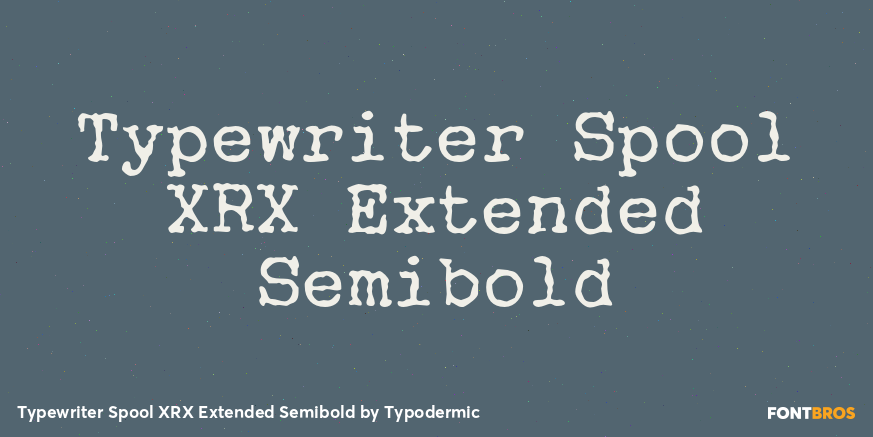 Typewriter Spool XRX Extended Semibold Poster