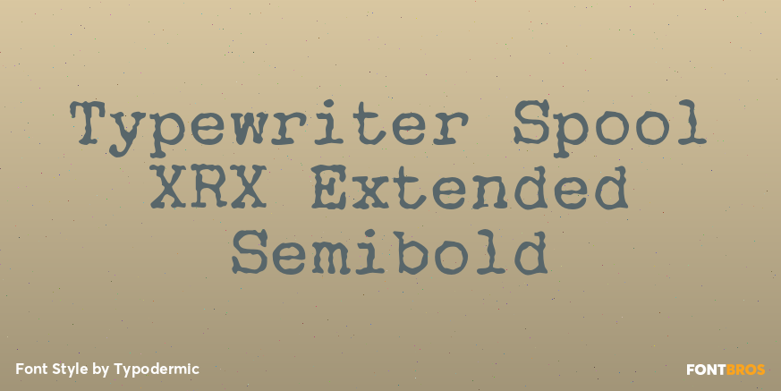 Typewriter Spool XRX Extended Semibold Font Poster #1