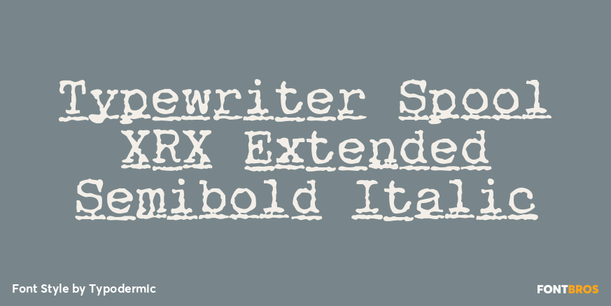 Typewriter Spool XRX Extended Semibold Italic Poster
