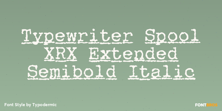 Typewriter Spool XRX Extended Semibold Italic Poster