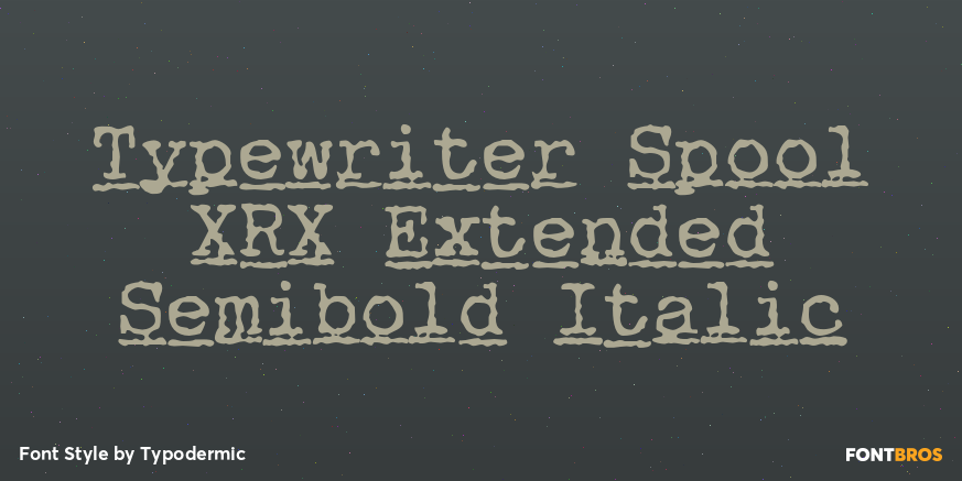 Typewriter Spool XRX Extended Semibold Italic Poster