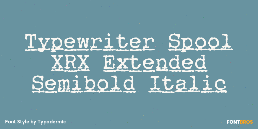 Typewriter Spool XRX Extended Semibold Italic Poster