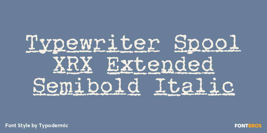 Typewriter Spool XRX Extended Semibold Italic Poster