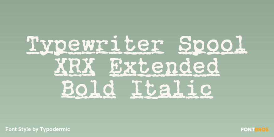 Typewriter Spool XRX Extended Bold Italic Poster