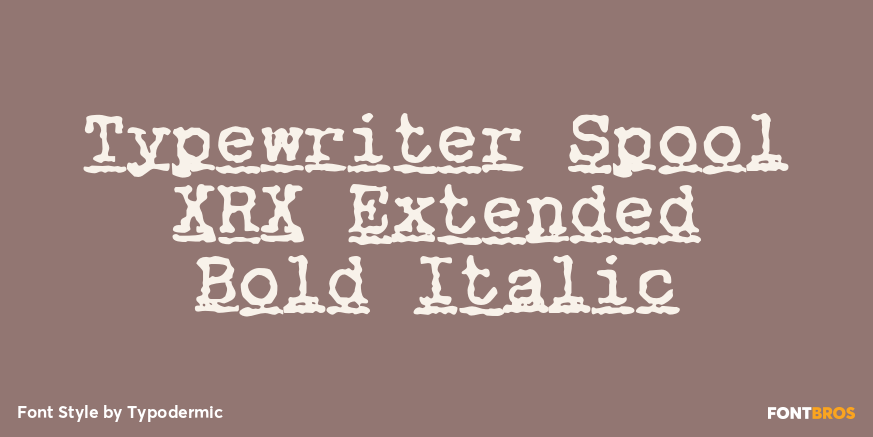 Typewriter Spool XRX Extended Bold Italic Poster