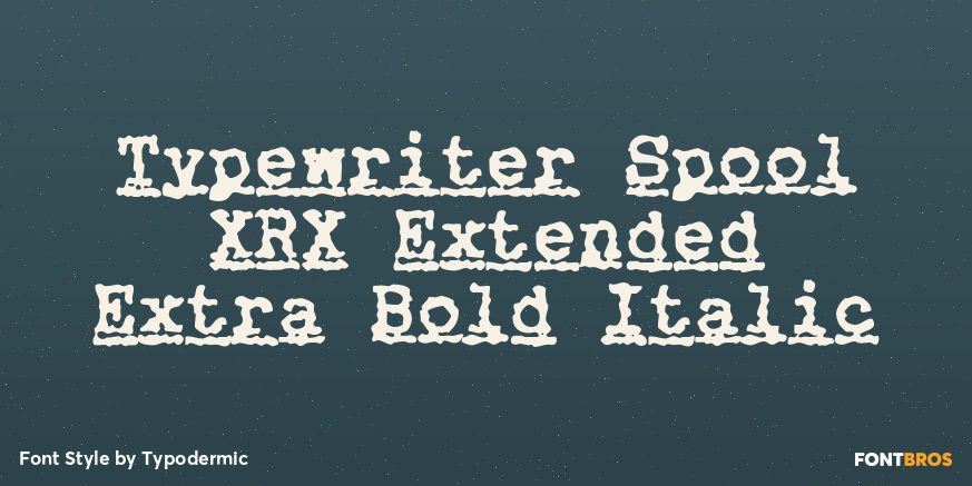 Typewriter Spool XRX Extended Extra Bold Italic Poster