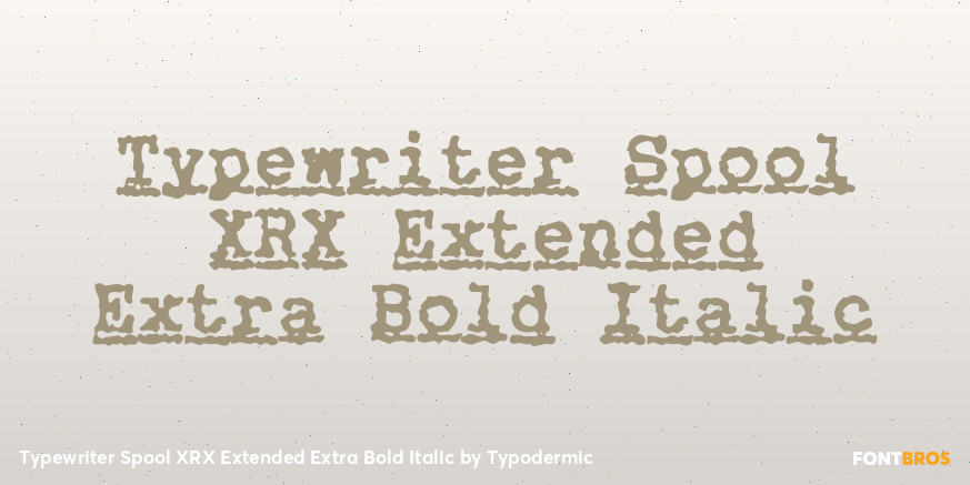 Typewriter Spool XRX Extended Extra Bold Italic Poster