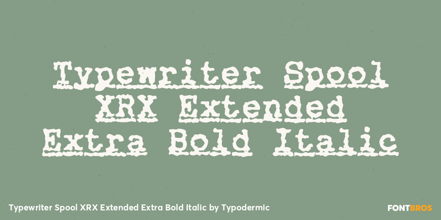 Typewriter Spool XRX Extended Extra Bold Italic Poster
