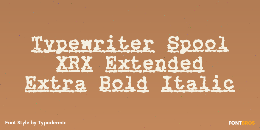 Typewriter Spool XRX Extended Extra Bold Italic Poster