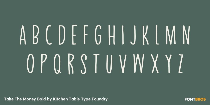 Take The Money Bold Font Poster #2