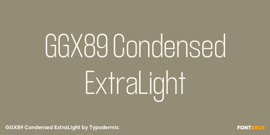 GGX89 Condensed ExtraLight Font Poster #1