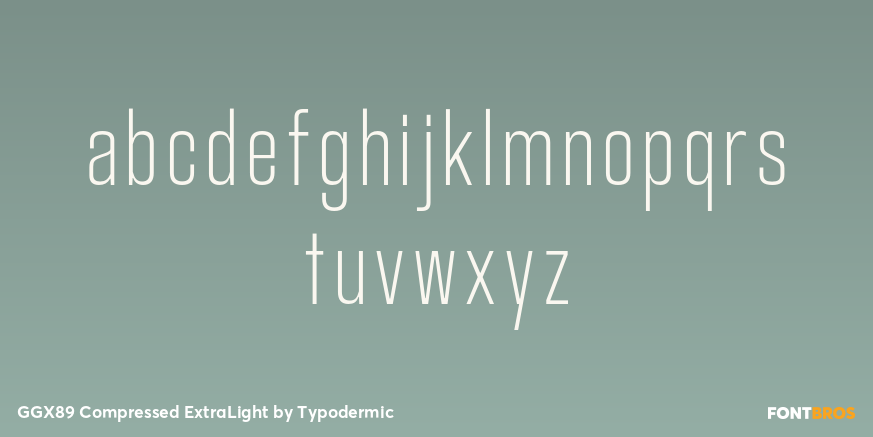 GGX89 Compressed ExtraLight Font Poster #1