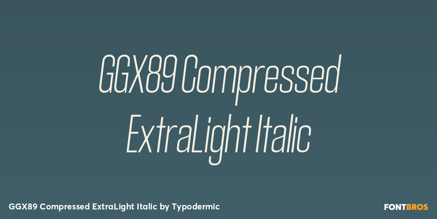 GGX89 Compressed ExtraLight Italic Font Poster #1