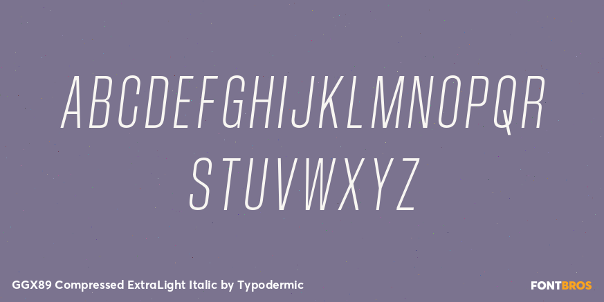 GGX89 Compressed ExtraLight Italic Font Poster #2