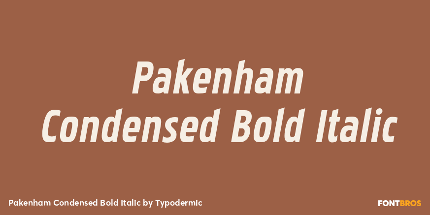 Pakenham Condensed Bold Italic Font Poster #1