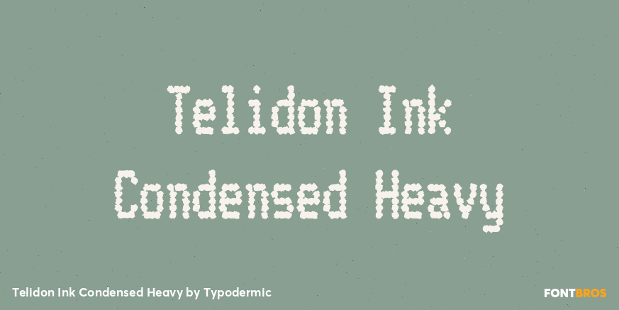 Telidon Ink Condensed Heavy Poster