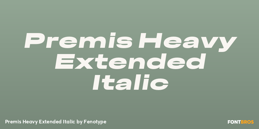 Premis Heavy Extended Italic Font Poster #1