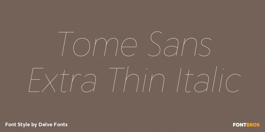 Tome Sans Extra Thin Italic Font Poster #1