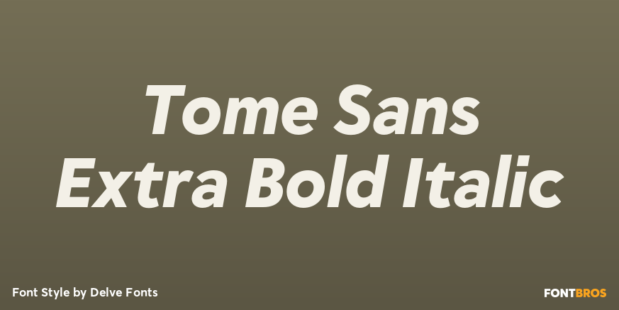 Tome Sans Extra Bold Italic Font Poster #1